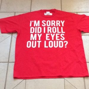 Novelty "Did I Roll My Eyes" T-Shirt.    Sz XL